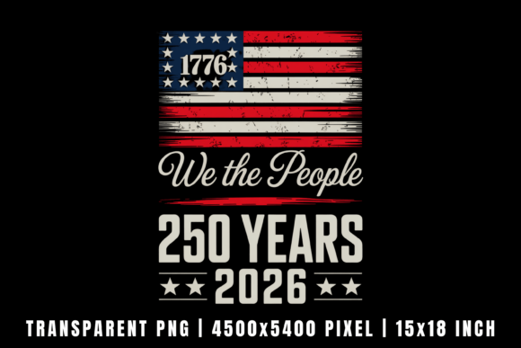 Download We the People 250 Years Patriotic Design - Patriotic design Collection